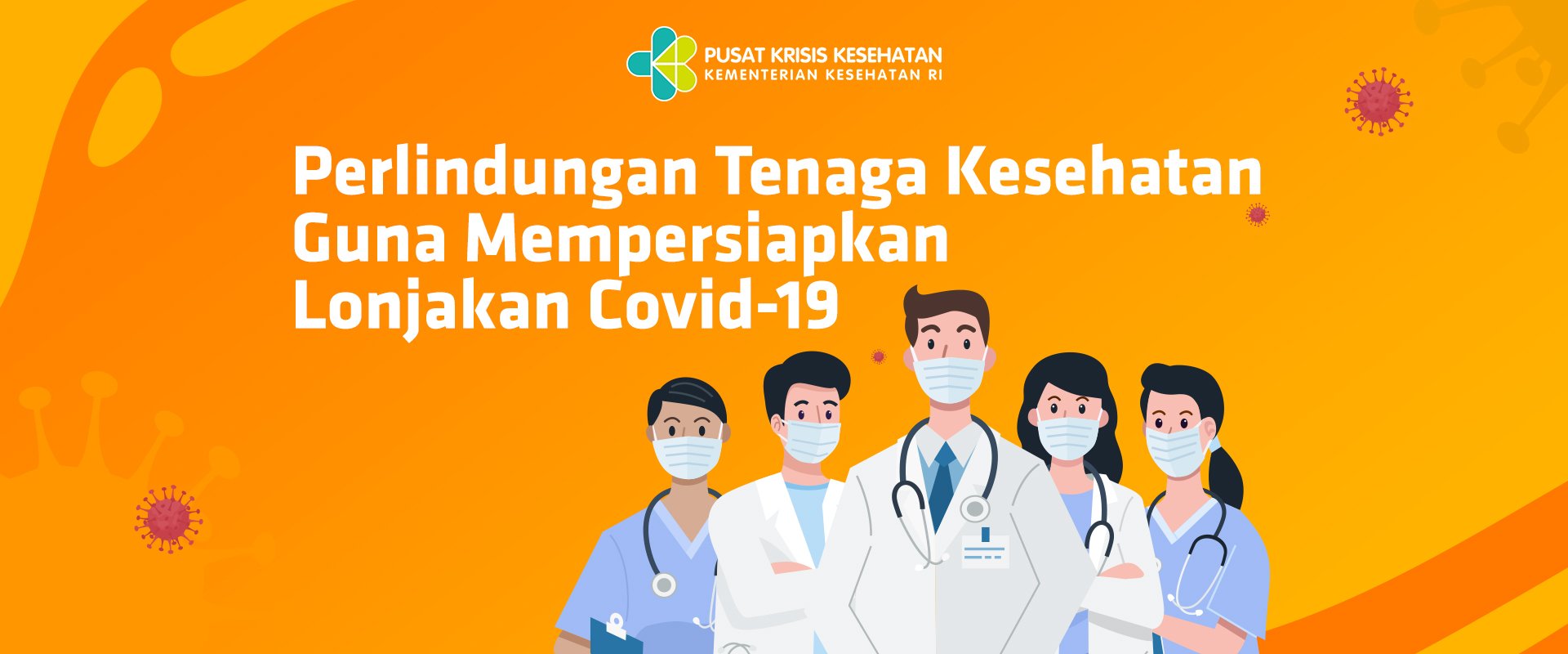 Perlindungan Tenaga Kesehatan Guna Mempersiapkan Lonjakan Covid-19